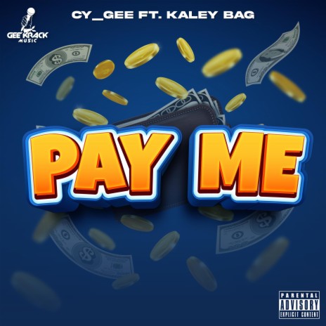 PAY ME ft. KALEY BAG | Boomplay Music