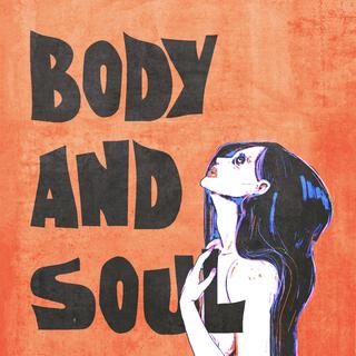 Body and soul