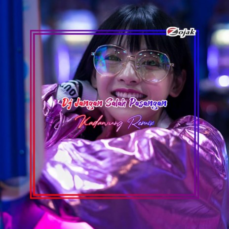 DJ Jangan Salah Pasangan | Boomplay Music