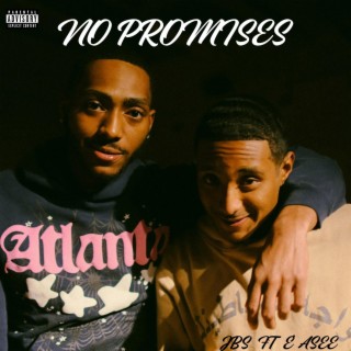 No Promises ft. E'ASEE lyrics | Boomplay Music