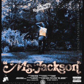 MS. JACKSON lyrics | Boomplay Music