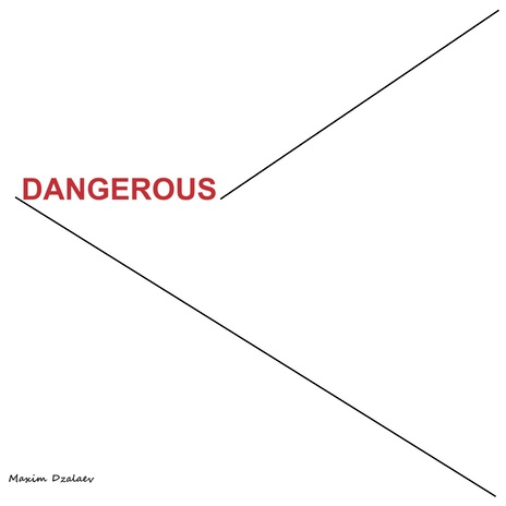 Dangerous | Boomplay Music