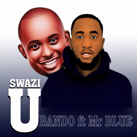 Uswazi ft. MR BLUE | Boomplay Music
