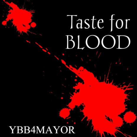 TASTE FOR BLOOD | Boomplay Music