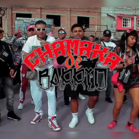 Chamaka De Barrio ft. Mrr Bamban | Boomplay Music