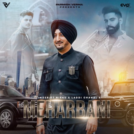 Meharbani ft. Laddi Chahal | Boomplay Music