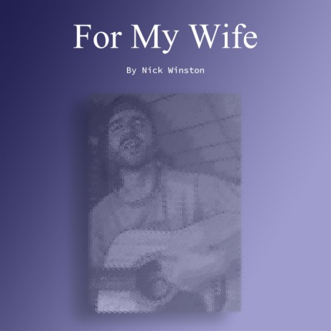 For My Wife | Boomplay Music
