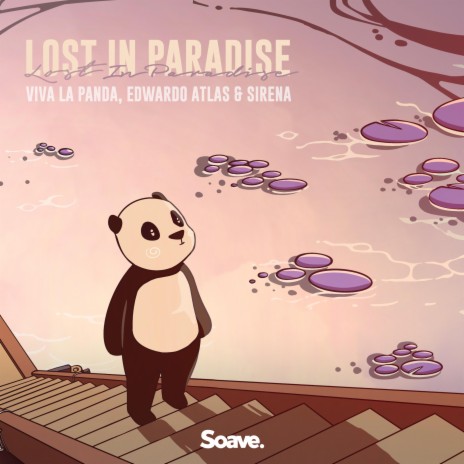 Lost In Paradise ft. Edwardo Atlas & Sirena | Boomplay Music
