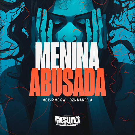 Menina Abusada ft. mc lyp & DZ6 MANDELA | Boomplay Music