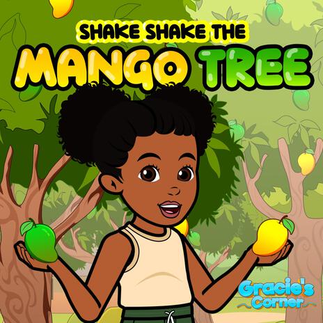 Shake Shake the Mango Tree | Boomplay Music