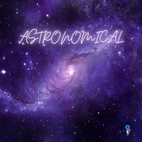Astronomical | Boomplay Music