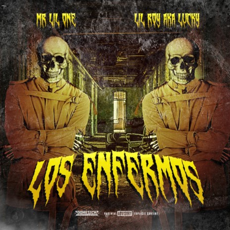 LOS ENFERMOS ft. Lil Roy | Boomplay Music