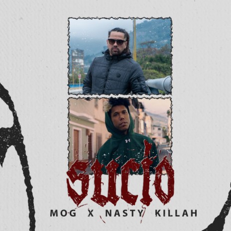 Sucio ft. Nasty Killah | Boomplay Music