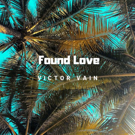 Found Love | Boomplay Music