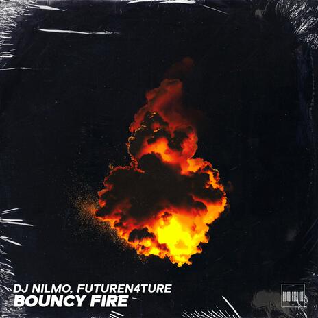 Bouncy Fire ft. FutureN4ture