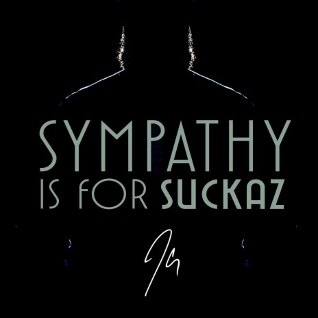 Sympathy is for Suckaz | Boomplay Music