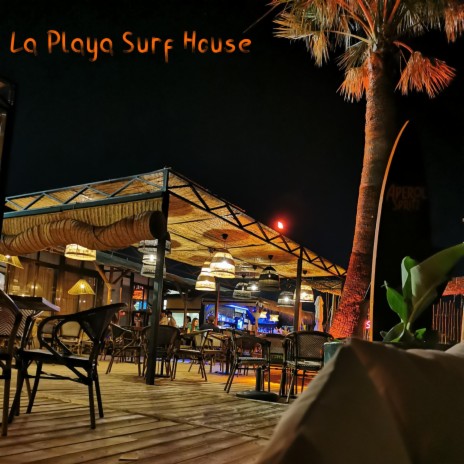 La Playa Surf House | Boomplay Music