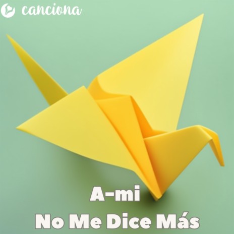 A-mi No Me Dice Más | Boomplay Music