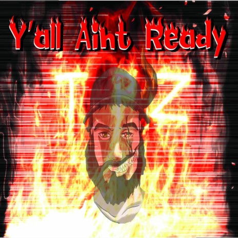 Y'all ain't ready | Boomplay Music