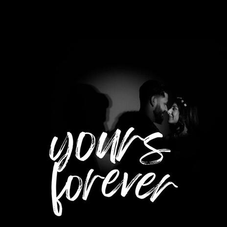 Your's Forever | Boomplay Music