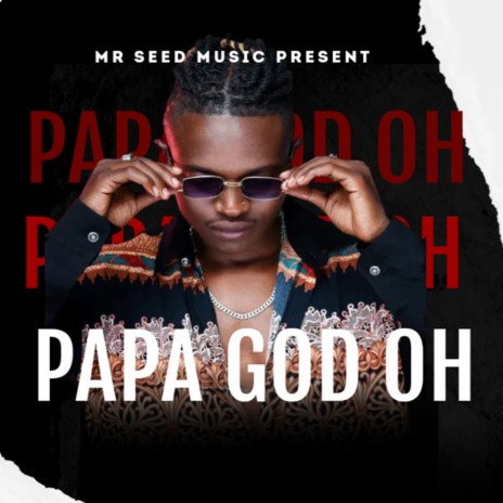 Papa God Oh | Boomplay Music