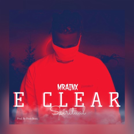 E Clear: Spiritual | Boomplay Music