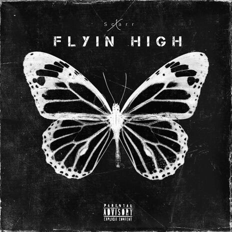 Flyin High | Boomplay Music