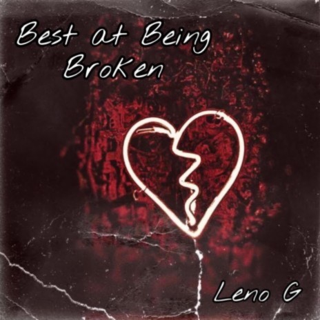 Best at Being Broken | Boomplay Music
