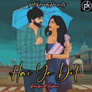 Hai Ye Dil (Mix)