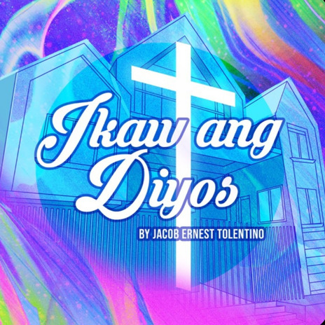 Ikaw ang Diyos | Boomplay Music