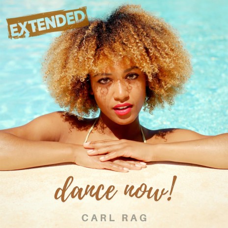 Dance Now (Extended Mix) | Boomplay Music