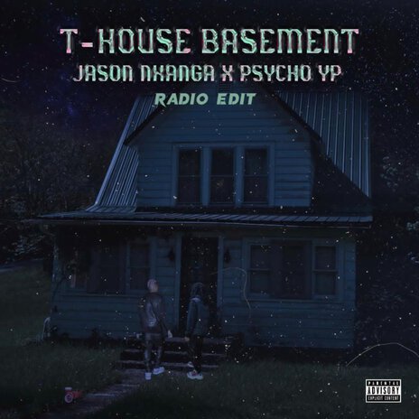 T-HOUSE BASEMENT (Radio Edit) ft. PsychoYP | Boomplay Music