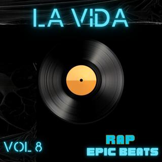 Vol 8 La vida - Beats RAP 2024