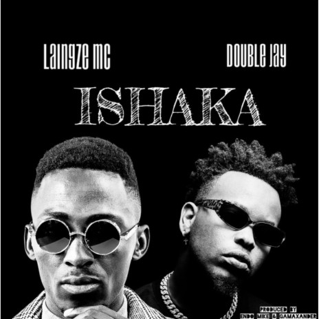 Ishaka ft. Double Jay | Boomplay Music