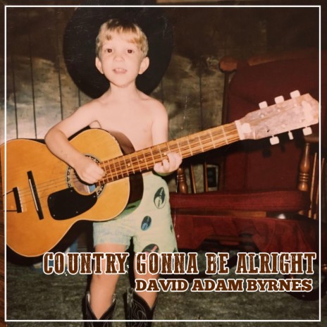 Country Gonna Be Alright