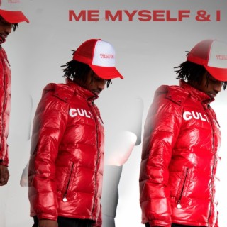 ME MYSELF & I lyrics | Boomplay Music