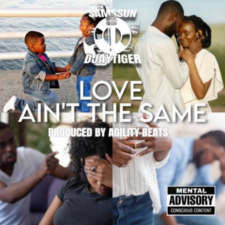 Love ain't the same ft. Djaytiger | Boomplay Music