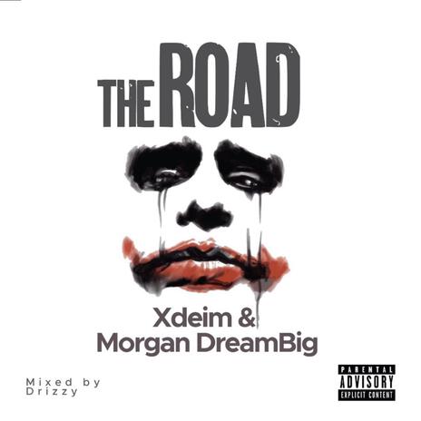 The Road ft. Morgan DreamBig | Boomplay Music