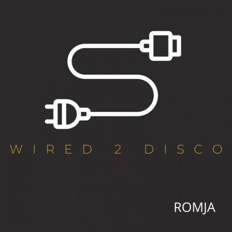 Wired 2 Disco | Boomplay Music