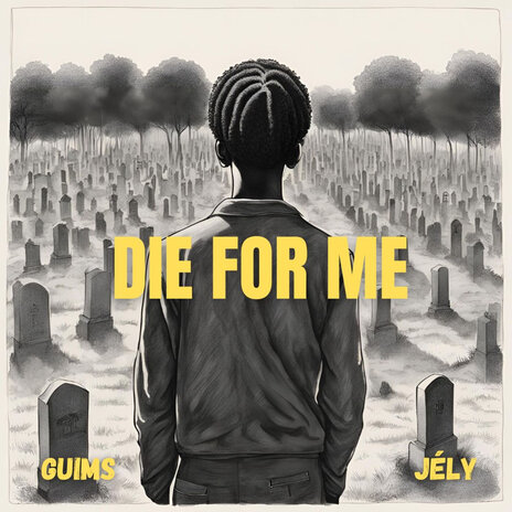 Die for Me ft. Guims | Boomplay Music