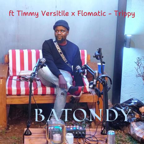 Trippy ft. Timmy Versitile & Flomatic | Boomplay Music