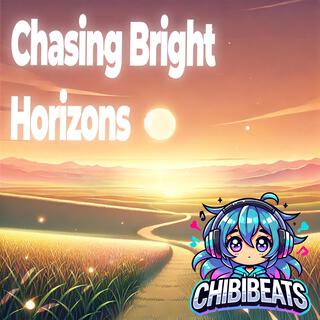 Chasing Bright Horizons