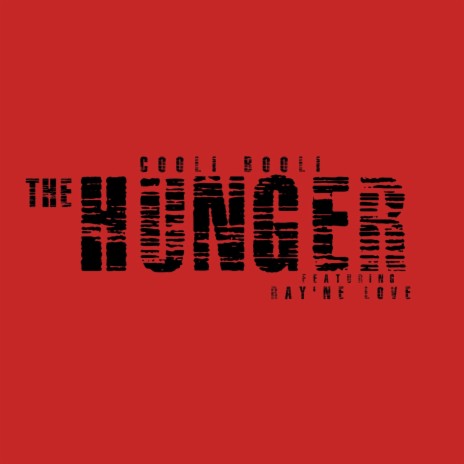 The Hunger ft. Ray'ne Love | Boomplay Music
