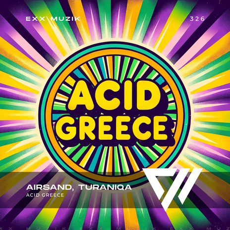 Acid Greece ft. TuraniQa | Boomplay Music