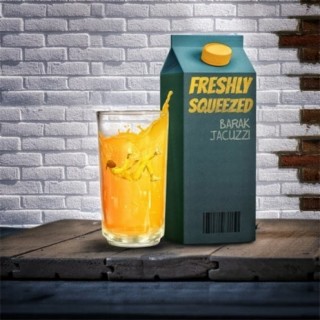 Freshly Squeezed | Boomplay Music