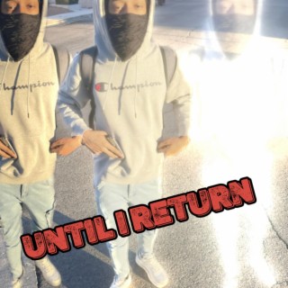 Until I Return