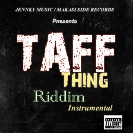 Taff Thing Riddim | Boomplay Music