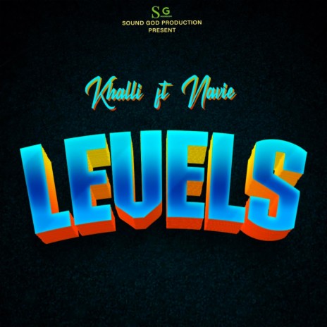 LEVELS (feat. NAVIE) | Boomplay Music