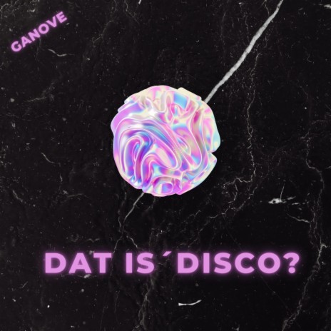 Dat Is´ Disco?