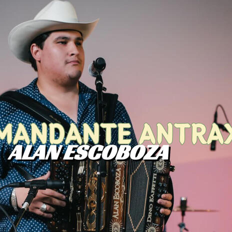 El Comandante Antrax | Boomplay Music